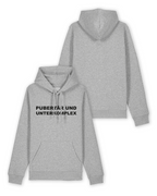 Hoodie "Pupertär und Unterkomplex"